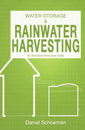 Water Storage And Rainwater Harvesting: An Illustrated Resource Guide. - Paperback